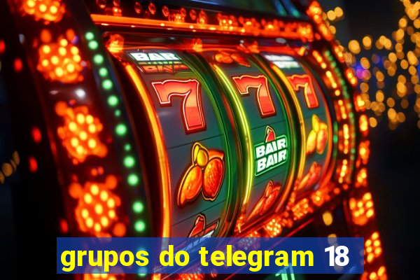 grupos do telegram 18